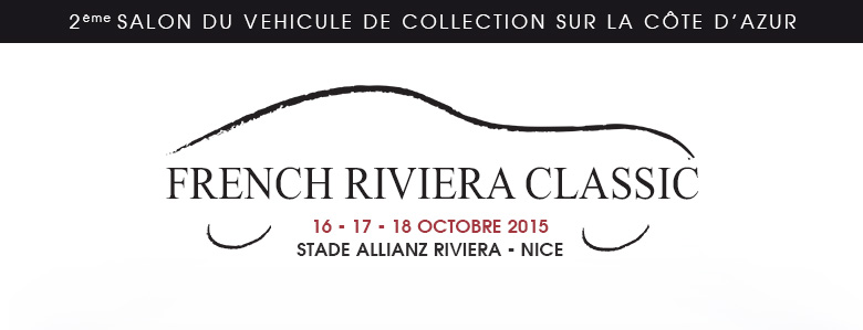 Newsletter French Riviera Classic - Salon du Véhicule de Collection à l'Allianz Riviera - Nice
